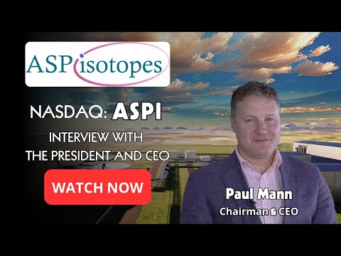 ASP Isotopes CEO Paul Mann on Transforming Global Isotope Supply for Medicine, Clean Energy, &amp; More!