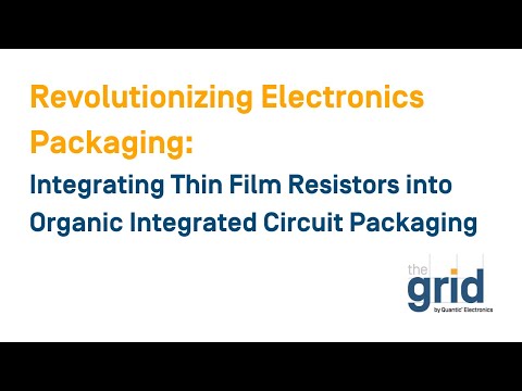 Revolutionizing Electronics Packaging: Integrating Thin-Film Resistors