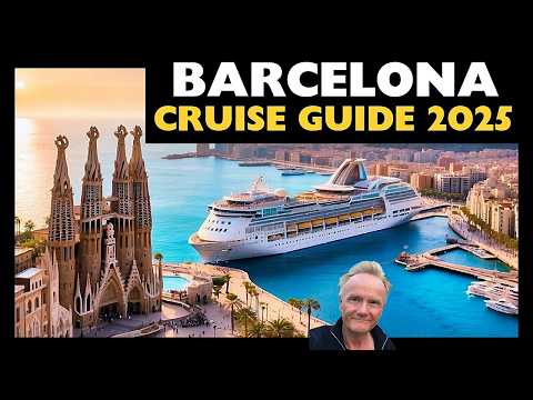 BARCELONA Cruise Guide 2025! Tips, Attractions, Port Guide and Restaurants!