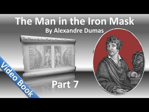 Part 07 - The Man in the Iron Mask Audiobook by Alexandre Dumas (Chs 36-42)