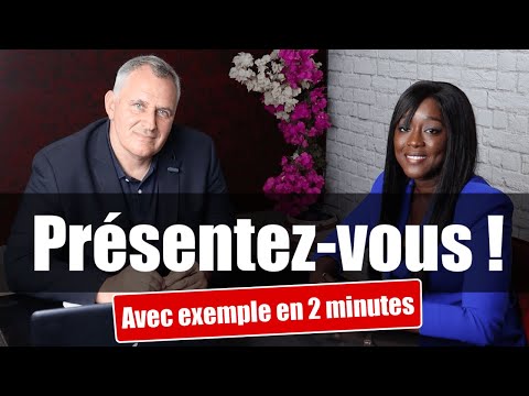 Présentez-vous entretien d&#039;embauche exemple (Parlez-moi de vous, en 2 minutes)