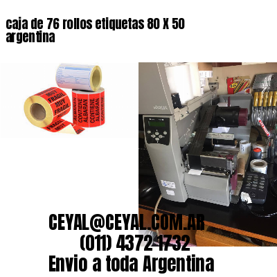 caja de 76 rollos etiquetas 80 X 50 argentina	