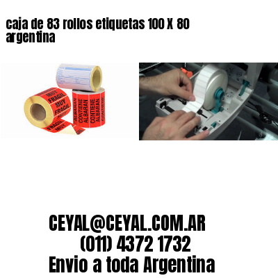 caja de 83 rollos etiquetas 100 X 80 argentina	