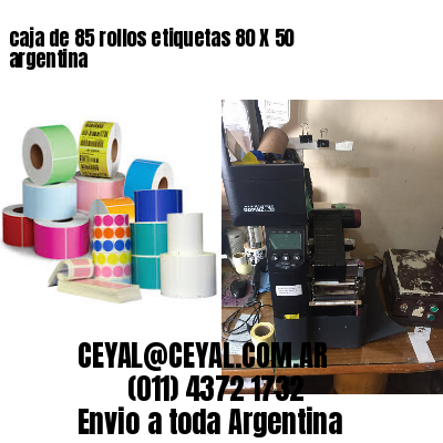 caja de 85 rollos etiquetas 80 X 50 argentina	