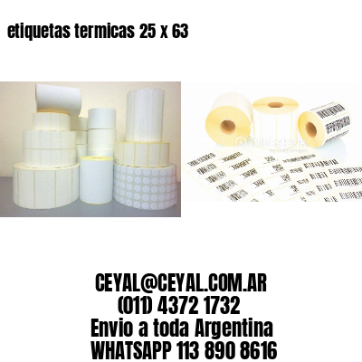 etiquetas termicas 25 x 63