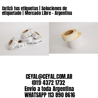 Cotizá tus etiquetas | Soluciones de etiquetado | Mercado Libre – Argentina