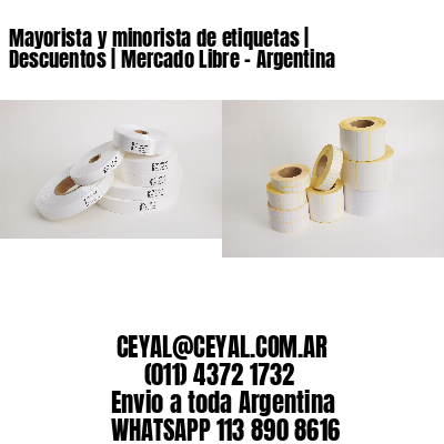 Mayorista y minorista de etiquetas | Descuentos | Mercado Libre - Argentina