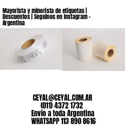 Mayorista y minorista de etiquetas | Descuentos | Seguinos en Instagram – Argentina