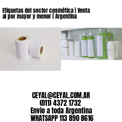 Etiquetas del sector cosmética | Venta al por mayor y menor | Argentina