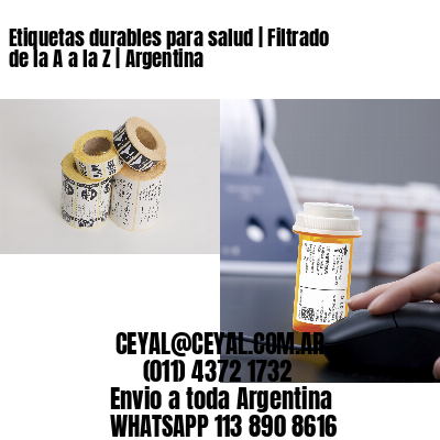 Etiquetas durables para salud | Filtrado de la A a la Z | Argentina