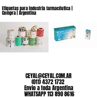 Etiquetas para industria farmacéutica | Compra | Argentina