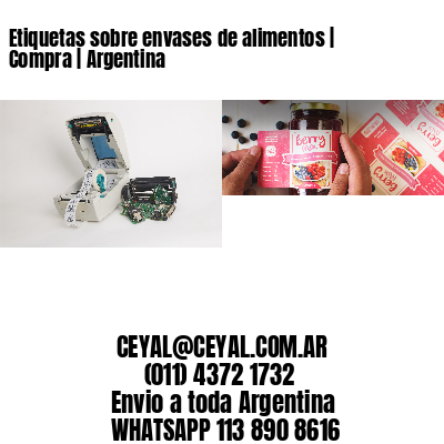 Etiquetas sobre envases de alimentos | Compra | Argentina