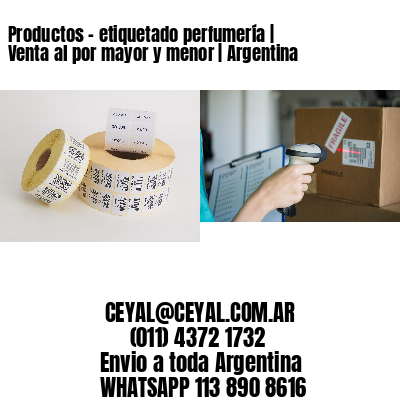 Productos - etiquetado perfumería | Venta al por mayor y menor | Argentina
