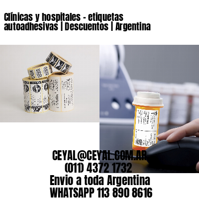 Clínicas y hospitales – etiquetas autoadhesivas | Descuentos | Argentina