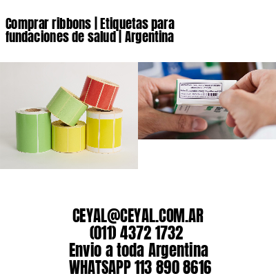 Comprar ribbons | Etiquetas para fundaciones de salud | Argentina