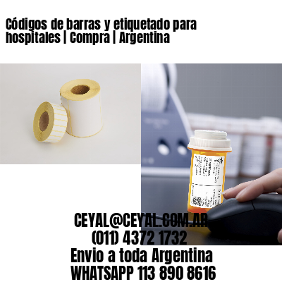 Códigos de barras y etiquetado para hospitales | Compra | Argentina
