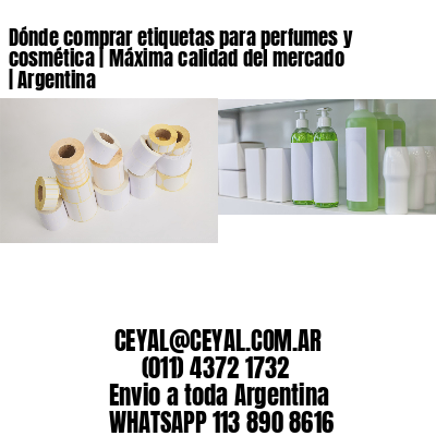 Dónde comprar etiquetas para perfumes y cosmética | Máxima calidad del mercado | Argentina