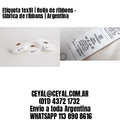 Etiqueta textil | Rollo de ribbons – fábrica de ribbons | Argentina