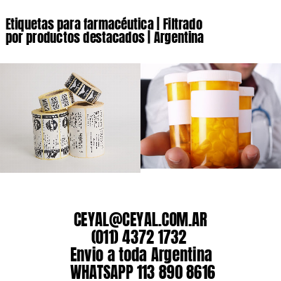 Etiquetas para farmacéutica | Filtrado por productos destacados | Argentina