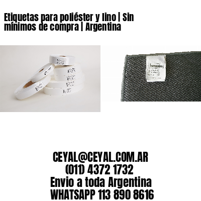 Etiquetas para poliéster y lino | Sin mínimos de compra | Argentina