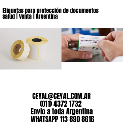 Etiquetas para protección de documentos salud | Venta | Argentina