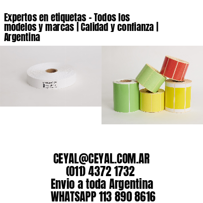 Expertos en etiquetas - Todos los modelos y marcas | Calidad y confianza | Argentina