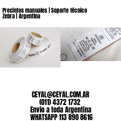 Precintos manuales | Soporte técnico Zebra | Argentina