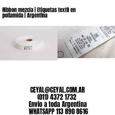 Ribbon mezcla | Etiquetas textil en poliamida | Argentina