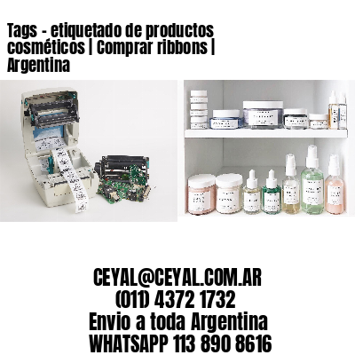 Tags – etiquetado de productos cosméticos | Comprar ribbons | Argentina