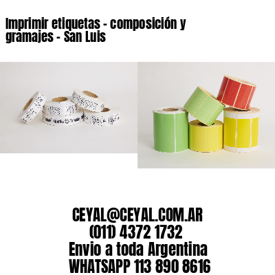 Imprimir etiquetas - composición y gramajes - San Luis
