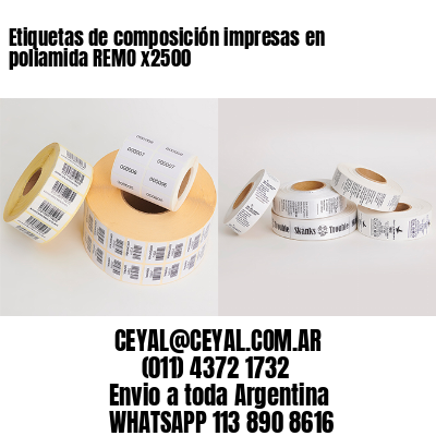 Etiquetas de composición impresas en poliamida REMO x2500