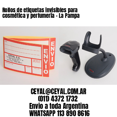 Rollos de etiquetas invisibles para cosmética y perfumería - La Pampa
