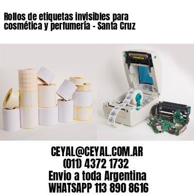 Rollos de etiquetas invisibles para cosmética y perfumería – Santa Cruz