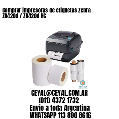 Comprar impresoras de etiquetas Zebra ZD420d / ZD420d‑HC