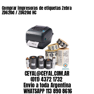 Comprar impresoras de etiquetas Zebra ZD620d / ZD620d‑HC