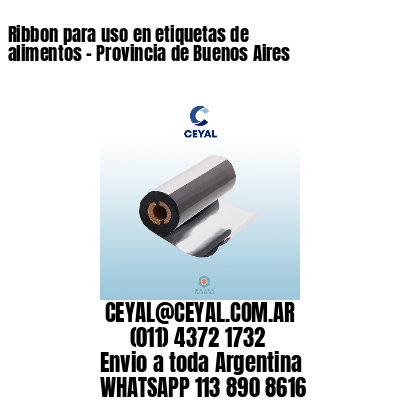 Ribbon para uso en etiquetas de alimentos - Provincia de Buenos Aires