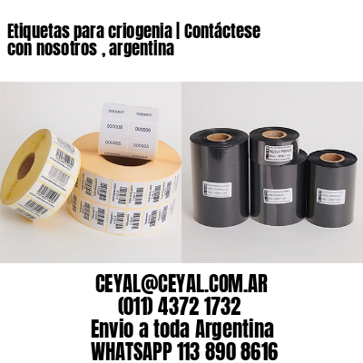 Etiquetas para criogenia | Contáctese con nosotros , argentina