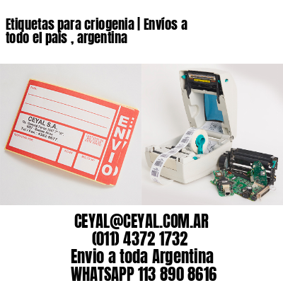 Etiquetas para criogenia | Envíos a todo el país , argentina