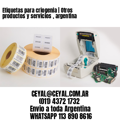 Etiquetas para criogenia | Otros productos y servicios , argentina
