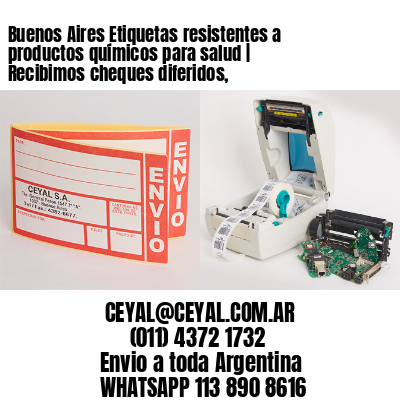 Buenos Aires Etiquetas resistentes a productos químicos para salud | Recibimos cheques diferidos,