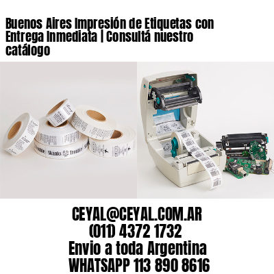 Buenos Aires Impresión de Etiquetas con Entrega Inmediata | Consultá nuestro catálogo