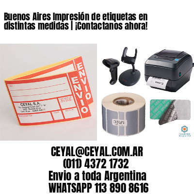 Buenos Aires Impresión de etiquetas en distintas medidas | ¡Contactanos ahora!