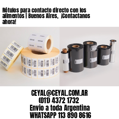 Rótulos para contacto directo con los alimentos | Buenos Aires,  ¡Contactanos ahora!
