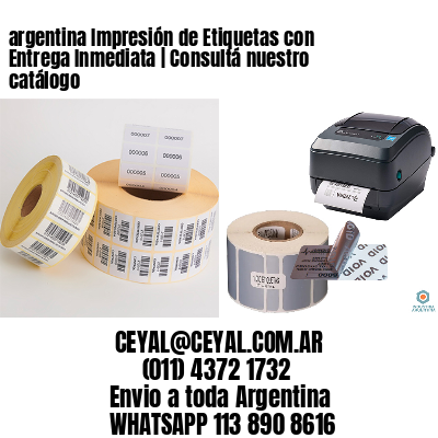 argentina Impresión de Etiquetas con Entrega Inmediata | Consultá nuestro catálogo