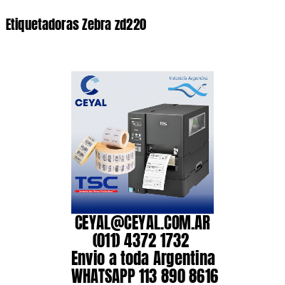 Etiquetadoras Zebra zd220