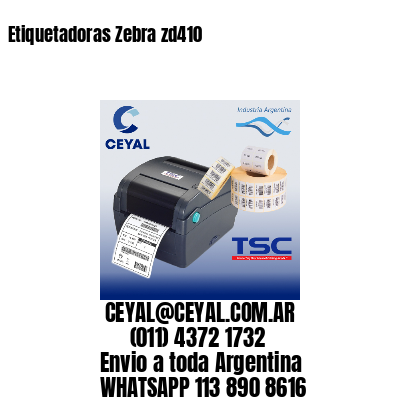 Etiquetadoras Zebra zd410