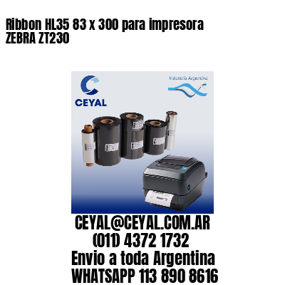 Ribbon HL35 83 x 300 para impresora ZEBRA ZT230