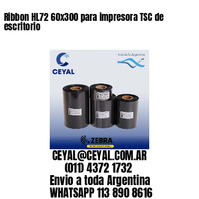 Ribbon HL72 60×300 para impresora TSC de escritorio