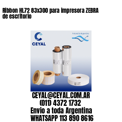 Ribbon HL72 83×300 para impresora ZEBRA de escritorio