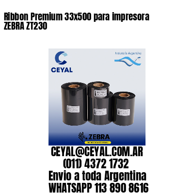 Ribbon Premium 33×500 para impresora ZEBRA ZT230